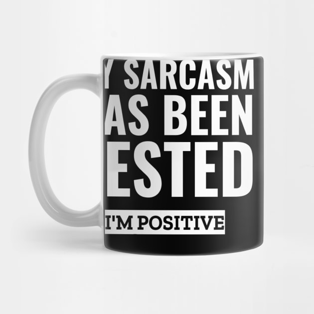 My sarcasm has been tested i'm positive funny sarcasm by G-DesignerXxX